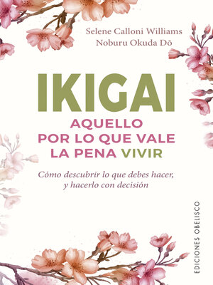 cover image of Ikigai. Aquello por lo que vale la pena vivir